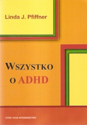 Wszystko o ADHD
