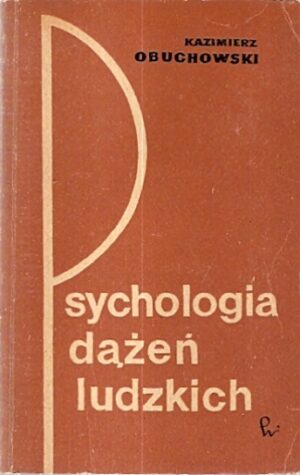 Psychologia dążeń ludzkich