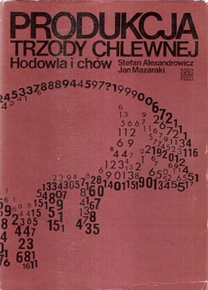 Produkcja trzody chlewnej. Hodowla i chów