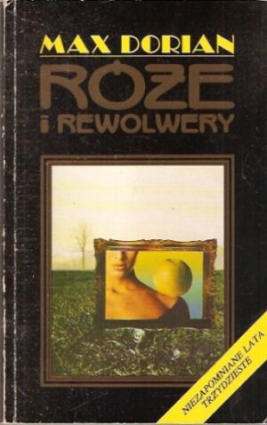 Róże i rewolwery