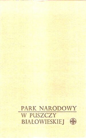 Park Narodowy w Puszczy Białowieskiej