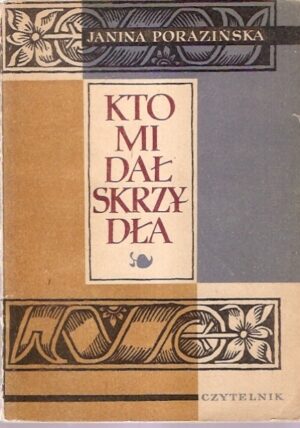 Kto mi dał skrzydła