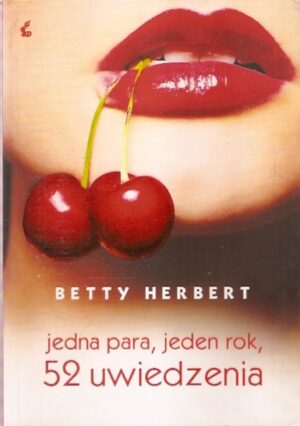 Jedna para, jeden rok, 52 uwiedzenia