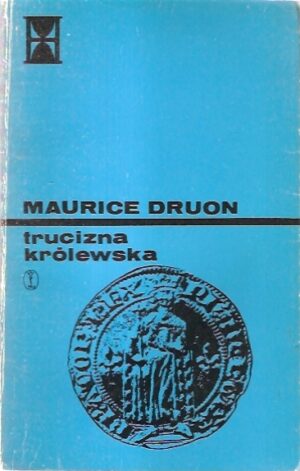 Królowie przeklęci - trucizna królewska