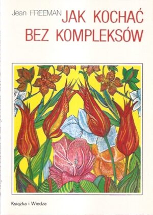 Jak kochać bez kompleksów