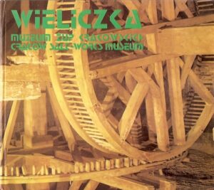 Wieliczka - Muzeum Żup Krakowskich
