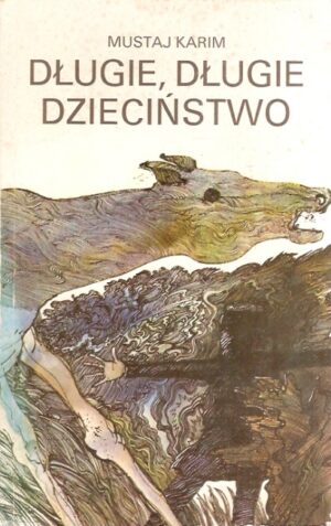 Długie, długie dzieciństwo