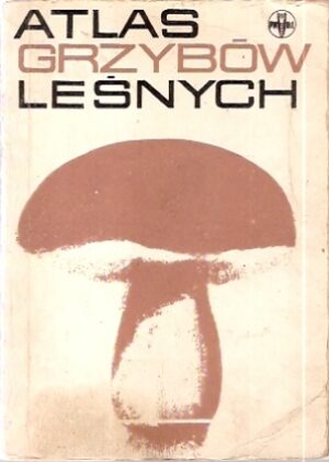 Atlas grzybów leśnych