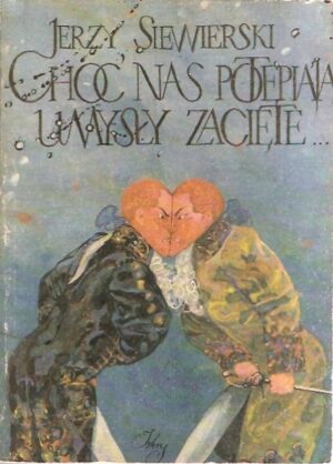 Choć nas potępiają umysły zacięte