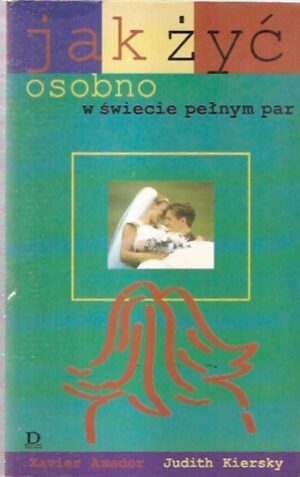 Jak żyć osobno w świecie pełnym par
