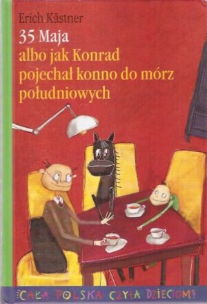 35 Maja albo jak Konrad pojechał konno do mórz południowych