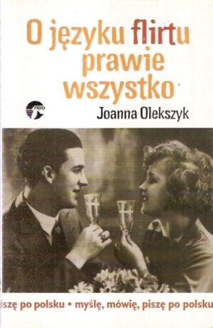O języku flirtu prawie wszystko