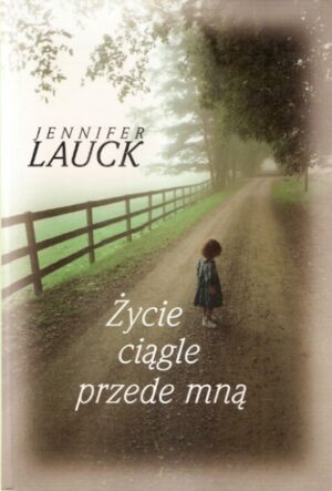 Życie ciągle przede mną