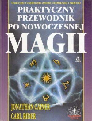 Praktyczny przewodnik po nowoczesnej magii