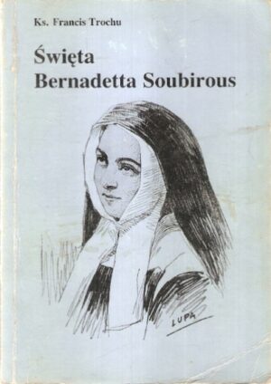 Święta Bernatetta Soubirous