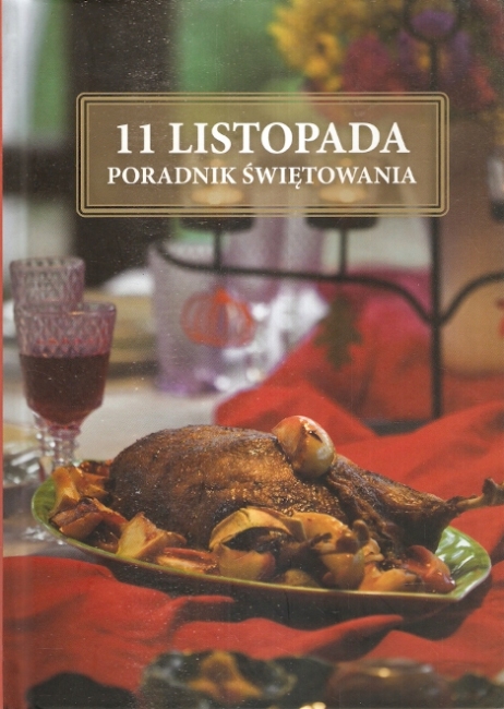 11 Listopada - poradnik świętowania