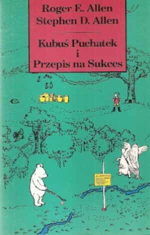 Kubuś Puchatek i Przepis na Sukces