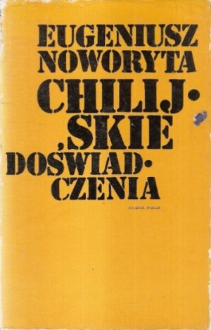 Chilijskie doświadczenia