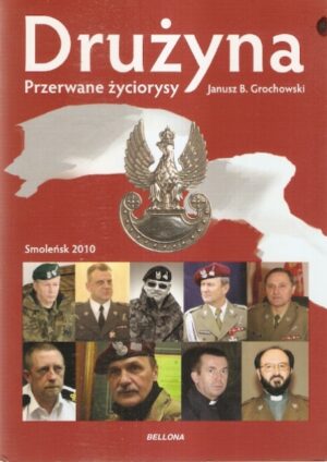 Drużyna - Przerwane życiorysy