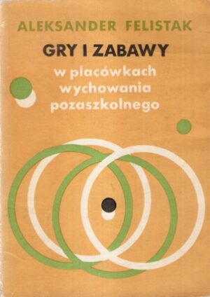 Gry i zabawy w placówkach wychowania pozaszkolnego