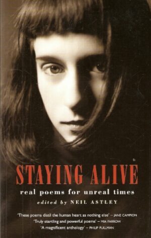 Staying Alive (real poems for unreal times)