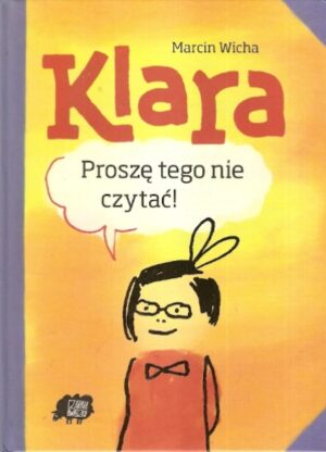 Klara. Proszę tego nie czytać