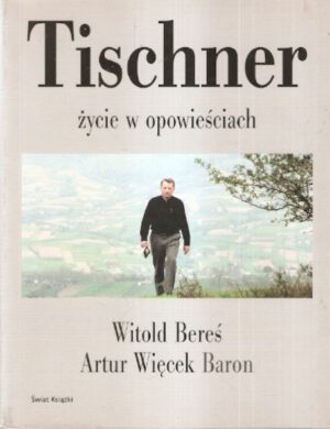 Tischner - życie w opowieściach