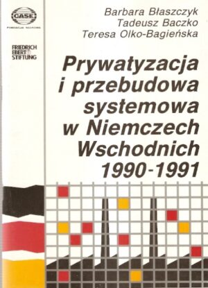 Prywatyzacja i przebudowa systemowa w Niemczech Wschodnich 1990-1991