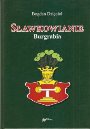 Sławkowianie - Burgrabia