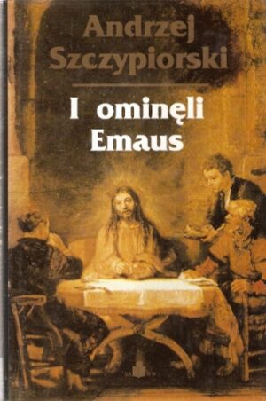 I ominęli Emaus