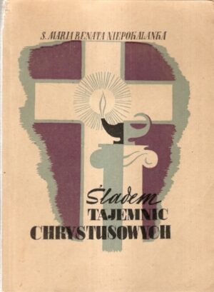 Śladem Tajemnic Chrystysowych