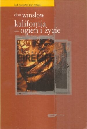 Kalifornia - ogień i życie