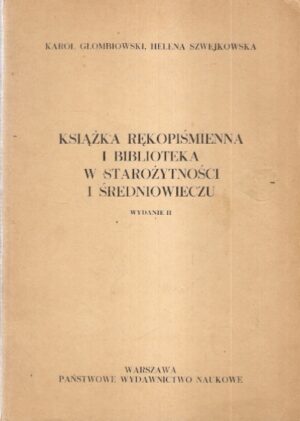 Książka rękopiśmienna i biblioteka w starożytności i średniowieczu