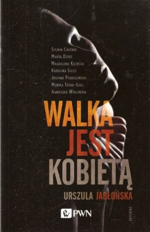 Walka jest kobietą
