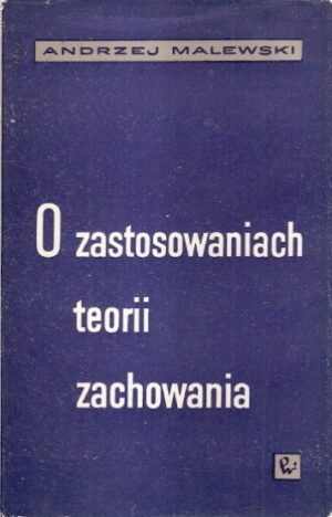 O zastosowaniach teorii zachowania