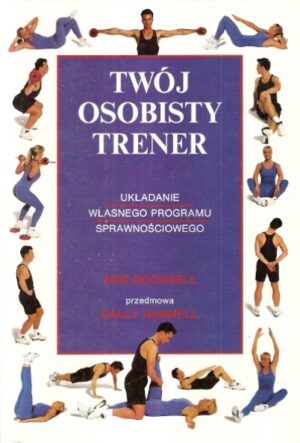 Twój osobisty trener - Układanie własnego programu sprawnościowego