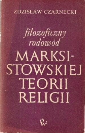 Filozoficzny rodowód marksistowskiej teorii religii