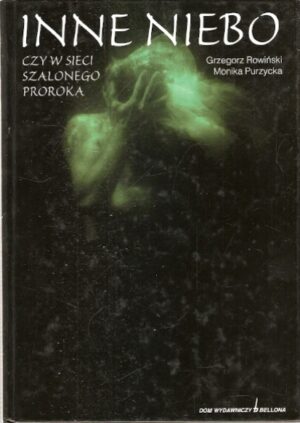 Inne niebo, czy w sieci szalonego proroka