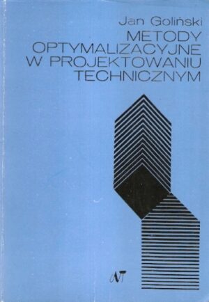 Metody optymalizacyjne w projektowaniu technicznym