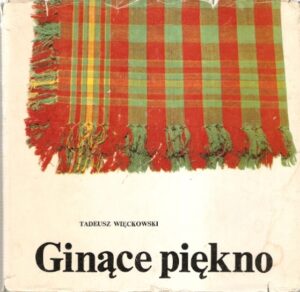 Ginące piękno