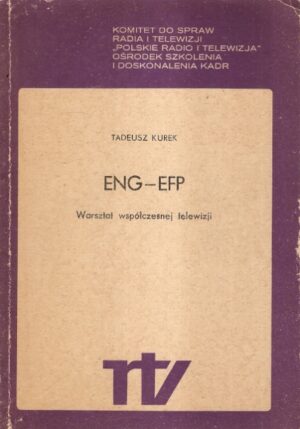 ENG-EFP. Warsztat współczesnej telewizji