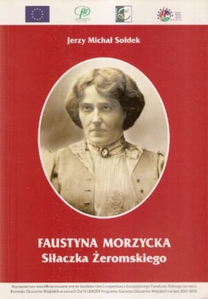 Faustyna Morzycka - Siłaczka Żeromskiego