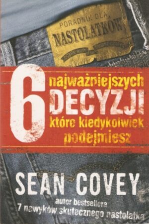 6 najważniejszych decyzji które kiedykolwiek podejmiesz