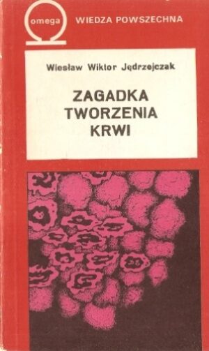 Zagadka tworzenia krwi