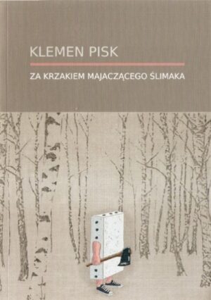 Za krzakiem majaczącego ślimaka