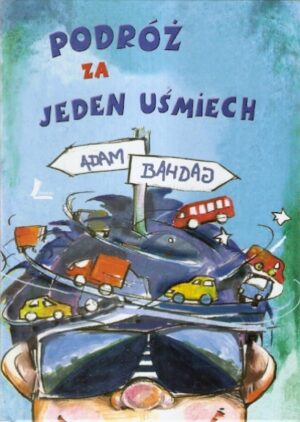 Podróż za jeden uśmiech