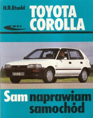 Toyota Corolla. Sam naprawiam samochód