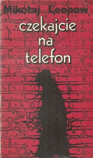 Czekajcie na telefon