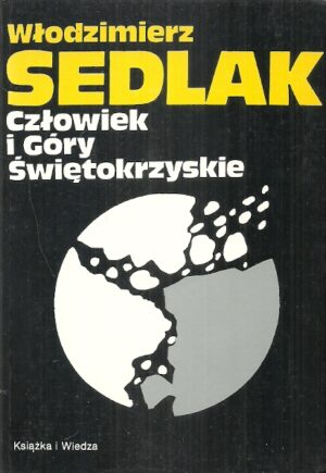 Człowiek i Góry Świętokrzyskie