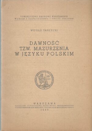 Dawność tzw. mazurzenia w języku polskim